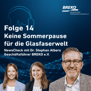 echt.digital.vernetzt. #14: Keine Sommerpause für die Glasfaserwelt – NewsCheck mit Dr. Stephan Albers