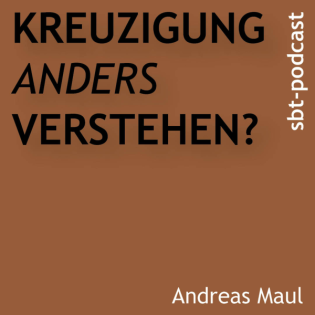 Kreuzigung anders verstehen?