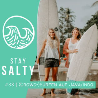 #33 STAY SALTY | (Crowd-)Surfen auf Java in Indonesien