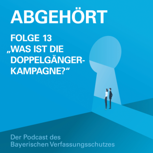 Folge 13 | Was ist die Doppelgänger-Kampagne?