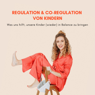 Regulation & Co-Regulation von Kindern