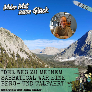 "Der Weg zu meinem Sabbatical war eine Berg- und Talfahrt" - Interview mit Julia Kiefer