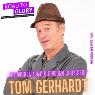 176. Tom Gerhardt: "Die Woken sind die neuen Spießer!"