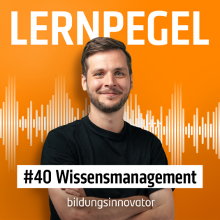 #40 Wissensmanagement – Pass auf, dass Euer Wissen nicht in Rente geht