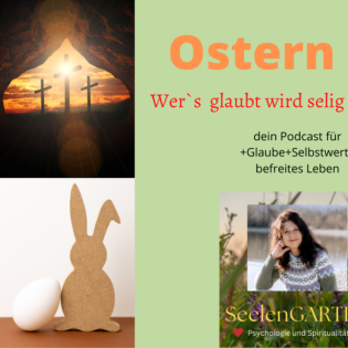 Folge 103: Ostern-wer`s glaubt wird selig !