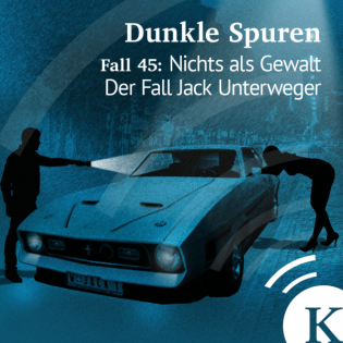 Nichts als Gewalt - der Fall Jack Unterweger 3/3: Die Opfer des Gewalttäters