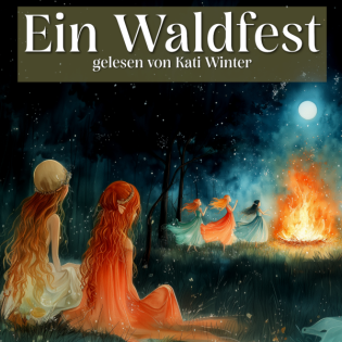Ein Waldfest | verträumtes Märchen zum Einschlafen und Entspannen | Gute Nacht Geschichte