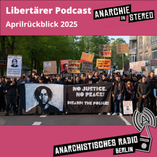 Libertärer Podcast Aprilrückblick 2025