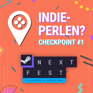 Demo Indie-Perlen?! Steam NEXT Fest Q1-25 / Checkpoint #1