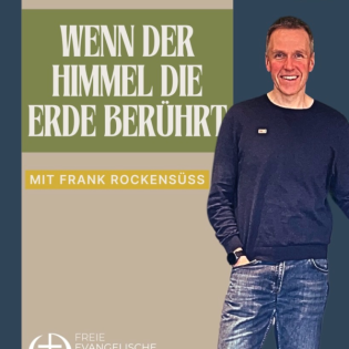 Wenn der Himmel die Erde berührt! Frank Rockensüß