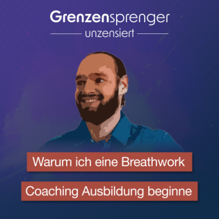 #062 Warum ich eine Breathwork Coaching Ausbildung beginne