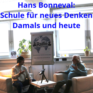 Hans Bonneval: Damals und heute - Schule für neues Denken nach Rudolf Steiner