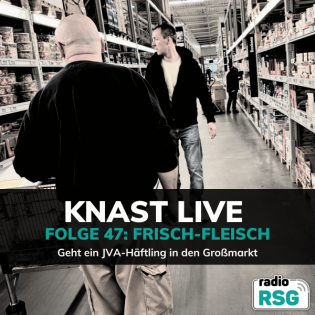 Frisch-Fleisch - Geht ein JVA-Häftling in den Großmarkt und kauft ein