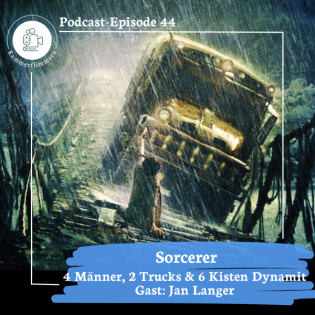 Sorcerer - 4 Männer, 2 Trucks und 6 Kisten Dynamit