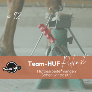 Folge 92: Warum wir den Hufbearbeitermangel positiv sehen