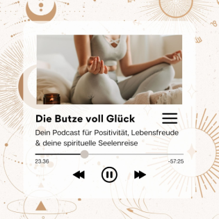 #10 Deine Seelenreise zu dir selbst - scheine mein Sonnenschein scheine!