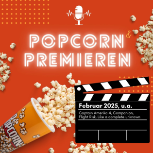 Februar 2025 mit Super Charlie, Like a complete unknown, Captain Amerika, Companion