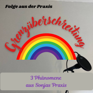 #95 - Grenzüberschreitung: drei Phänomene aus der Praxis