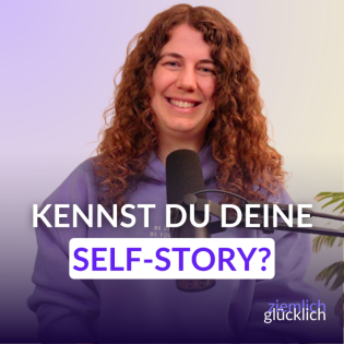 Glück beginnt im Kopf: So veränderst du deine Self-Story