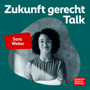 Sara Weber und warum der Arbeitskampf sich lohnt | 25 Zukunft gerecht Talk