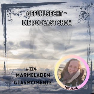 Marmeladenglasmomente: Gespräch über Verlust und Trauer - Episode 124