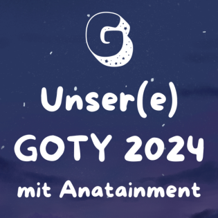 Personal Game(s) of the Year 2024 // mit @Anatainment