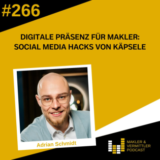 #266 Digitale Präsenz für Makler: Social Media Hacks von Käpsele