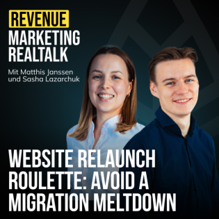 #74 Website Relaunch Roulette: Avoid a Migration Meltdown (with Sasha Lazarchuk)