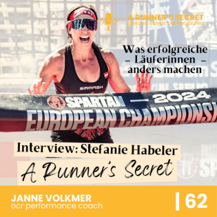 62 | A Runner's Secret: Interview mit Stefanie Habeler - Was erfolgreiche LäuferInnen anders machen