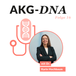 Folge 16: AKD-DNA mit Dr. Karin Hochbaum