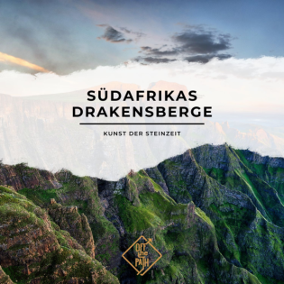 Südafrikas Drakensberge: Kunst der Steinzeit