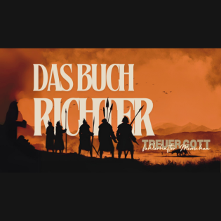 Das Buch Richter #5: Volk ohne König | Daniel Gerasch