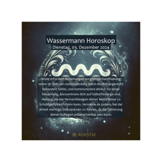 Wassermann Horoskop für den Dienstag, 03. Dezember 2024: