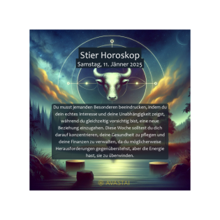 Stier Horoskop für den Samstag, 11. Jänner 2025: