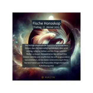 Fische Horoskop für den Freitag, 17. Jänner 2025: