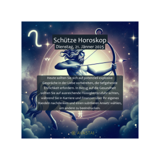 Schütze Horoskop für den Dienstag, 21. Jänner 2025: