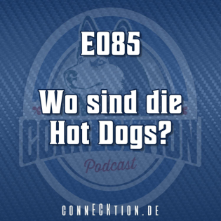 E085 - Wo sind die Hot Dogs?