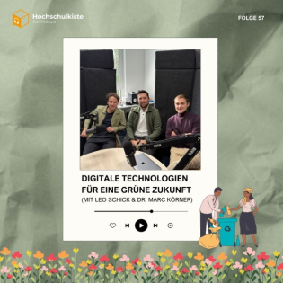 Digitale Technologien für eine grüne Zukunft (mit Leo Schick & Dr. Marc Körner)