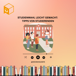 Willkommen zur 9. Season der Hochschulkiste - Studienwahl leicht gemacht: Tipps für Studierende (mit Vincent Müller)