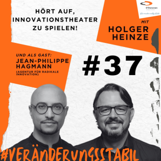 Ep. 37: Hört auf, Innovationstheater zu spielen! (Talk mit Jean-Philippe Hagmann)