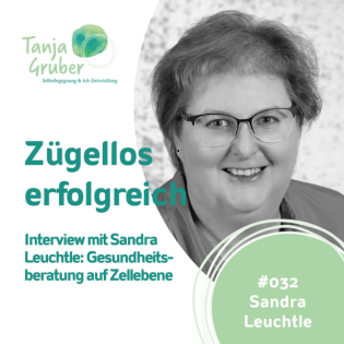 #032 Sandra Leuchtle: Gesundheitsberatung auf Zellebene