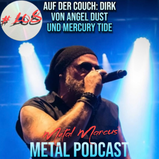 #108 - Auf der Couch: Dirk von Angel Dust und Mercury Tide