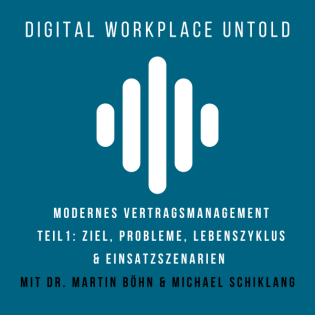 Modernes Vertragsmanagement Teil I: Ziel, Probleme, Lebenszyklus und Einsatzszenarien