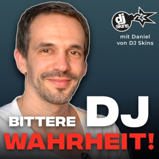 DJ Skins mit heftiger Ansage an Newcomer DJs! (Daniel Matla)