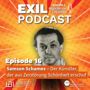 Exil #16 Samson Schames - Der Künstler, der aus Zerstörung Schönheit erschuf 