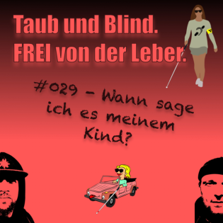 #29 - Wann sage ich es meinem Kind?