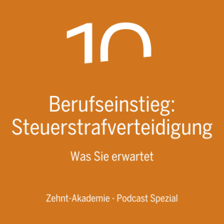 Berufseinstieg: Steuerstrafverteidigung