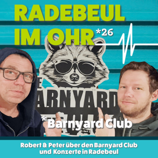 26 - Über den Barnyard Club und Konzerte in Radebeul mit Robert & Peter