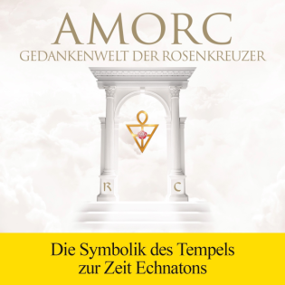 Die Symbolik des Tempels zur Zeit Echnatons