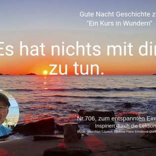 Nr.706 Es hat nichts mit dir zu tun